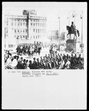 Berlin, Einzug der siegreichen Truppen am 26.07.1871