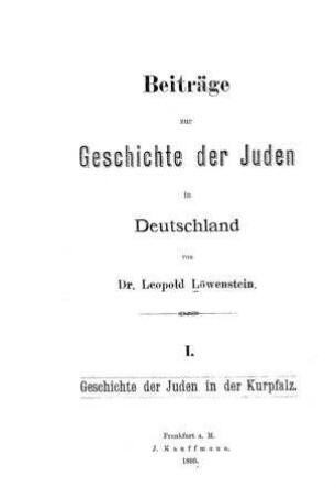 Beiträge zur Geschichte der Juden in Deutschland / von Leopold Löwenstein