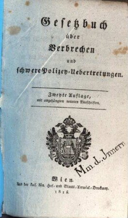 Gesetzbuch über Verbrechen und schwere Polizey-Uebertretungen, 1. Von Verbrechen