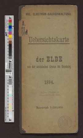 Uebersichtskarte der Elbe von der Sächsischen Grenze bis Hamburg. 1894