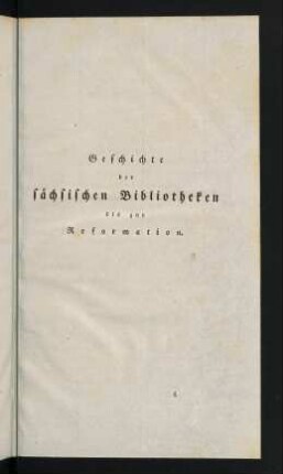 1-20, Geschichte der sächsischen Bibliotheken bis zur Reformation