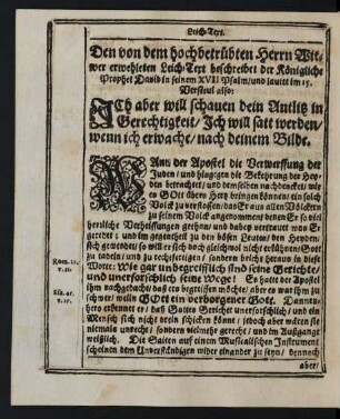 [...]Leich-Text beschreibt der Königliche Prophet David in seinem XVII Psalm/ und lautet im 15. Versicul also:
