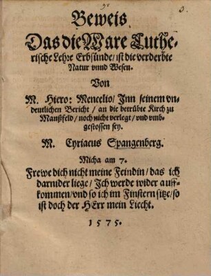 Beweis das die Ware Lutherische Lehre Erbsünde, ist die verderbte Natur vnnd Wesen