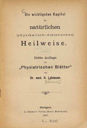 Die wichtigsten Kapitel der natürlichen, physikalisch-diätischen, Heilweise