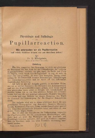 Physiologie und Pathologie der Pupillarreaction : wie untersuchen wir die Pupillarreaction und welche Schlüsse können wir aus derselben ziehen?