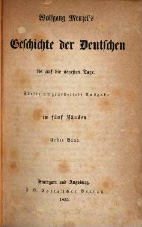 Wolfgang Menzel's Geschichte der Deutschen bis auf die neuesten Tage : in fünf Bänden, 2