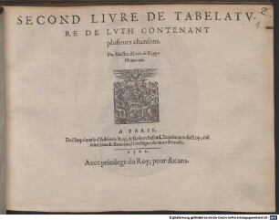 Second Livre De Tabelatvre De Lvth Contenant plusieurs chansons