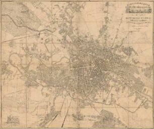 Situationsplan der Haupt- und Residenzstadt Berlin : mit nächster Umgebung im Maasstabe 1/6250 seiner Majestät dem Könige Friedrich Wilhelm IV