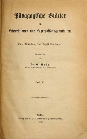 Pädagogische Blätter für Lehrerbildung und Lehrerbildungsanstalten. 11. 1882