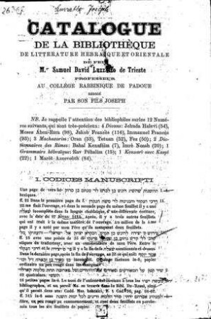 Catalogue de la bibliothèque de littérature hébra͏̈ique et orientale de feu Samuel David Luzzatto de Trieste / par son fils Joseph