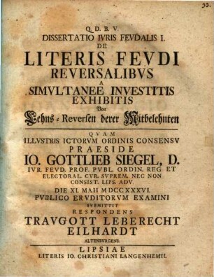 De Literis Fevdi Reversalibvs, A Simvltanee Investitis Exhibitis, Von Lehns-Reversen derer Mitbelehnten. I, Dissertatio Ivris Fevdalis