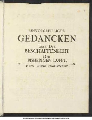 Unvorgreifliche Gedancken Über Die Beschaffenheit Der Bisherigen Lufft