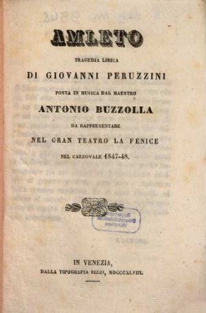 Amleto : tragedia lirica ; da rappresentare nel Gran Teatro La Fenice nel carnovale 1847 - 48