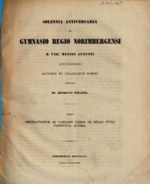 Sollemnia anniversaria in Gymnasio Regio Norimbergensi ... rite celebranda indicit. 1866
