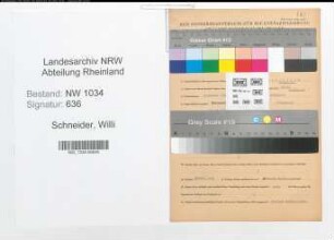 Entnazifizierung Willi Schneider , geb. 04.01.1912 (Hauptwachtmeister)