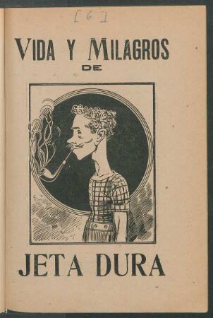 Vida y milagros de Jeta Dura : con el estilo El pino de San Lorenzo