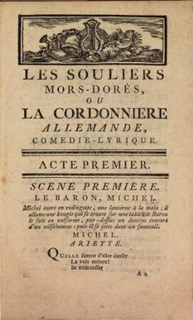 Les Souliers Mors-Dorés ou La Cordonniere Allemande : Comédie lyrique En Deux Actes