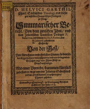 Summarischer Bericht von dem zwischen Ihm und dem Jesuitischen Teutzschen Prediger Kolowrat ... den 18. (28.) Jan. gehaltenen Gesprech von der Meß