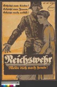 Werbeplakat für den Eintritt in die Reichswehr, vermutlich herausgegeben in Zusammenhang mit den Aufständen in Oberschlesien