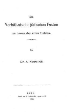 Das Verhältnis der jüdischen Fasten zu denen der alten Heiden / von A. Neuwirth