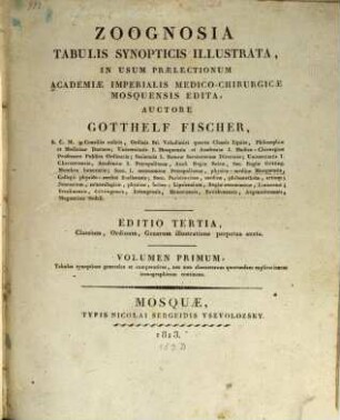 Zoognosia : tabulis synopticis illustrata, 1. Classium, ordinum, generum illustratione perpetua aucta