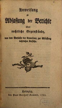 Anweisung zur Abfassung der Berichte über rechtliche Gegenstände