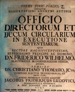 Theses Juris Publici, Oppositae Dissertationi Anonymi Autoris De Officio Directorum Et Ducum Circularium In Executione Sententiarum