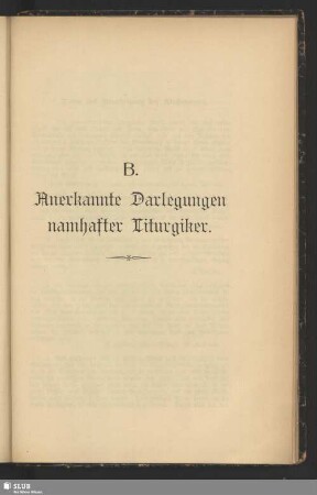 B. Anerkannte Darlegungen namhafter Liturgiker
