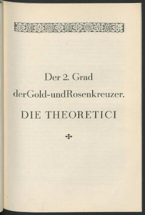 Der 2. Grad der Gold- und Rosenkreuzer. Die Theoretici
