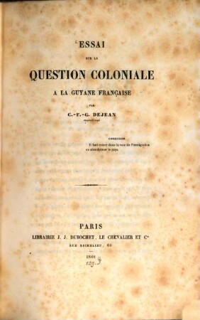 Essai sur la question coloniale a la Guyane française