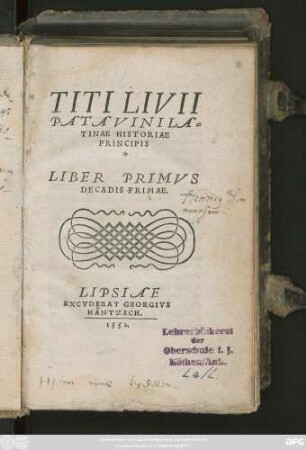 TITI LIVII || PATAVINI LA=||TINAE HISTORIAE || PRINCIPIS || LIBER PRIMVS || DECADIS PRIMAE.||