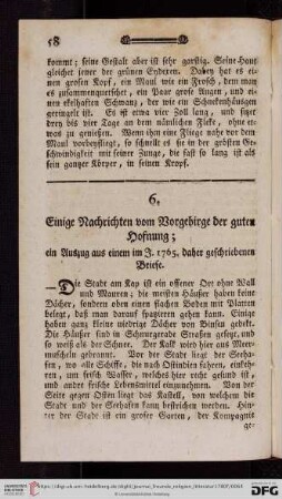 6. Einige Nachrichten vom Vorgebirge der guten Hofnung; ein Auszug aus einem im J. 1765 daher geschriebenen Briefe
