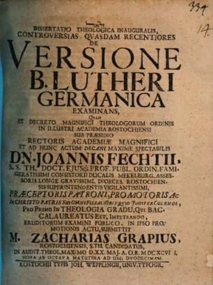 Dissertatio Theologica Inauguralis, Controversias Quasdam Recentiores De Versione B. Lutheri Germanica Examinans