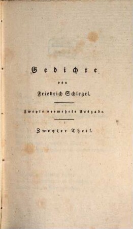 Friedrich Schlegel's sämmtliche Werke, 9. Gedichte ; 2. Theil