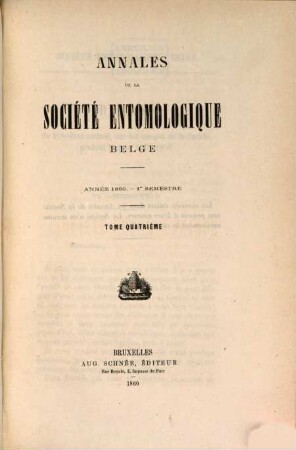 Annales de la Société Entomologique de Belgique. 4. 1860