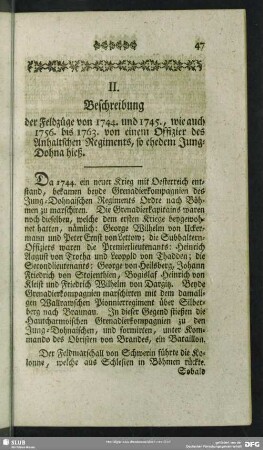 II. Beschreibung der Feldzüge von 1744. und 1745., wie auch 1756. bis 1763. von einem Offizier des Anhaltschen Regiments, so ehedem Jung-Dohna hieß