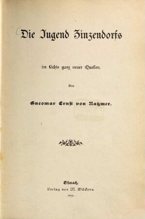Die Jugend Zinzendorfs im Lichte ganz neuer Quellen