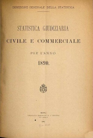 Statistica giudiziaria civile e commerciale. 1890 (1892)