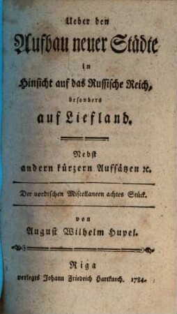 Der nordischen Miscellaneen ... Stück. 8, 8. 1784