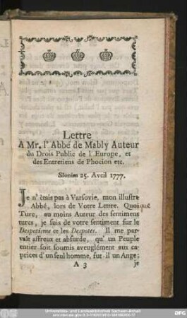 Lettre A Mr. l' Abbé de Mably Auteur du Drois Public de l' Europe, et des Entretiens de Phocion etc. Slonim 25. Avcil 1777.