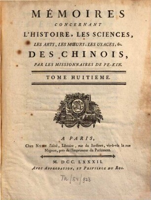 Mémoires concernant l'histoire, les Sciences, les Arts des Chinois, 8