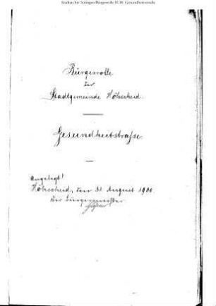 Höhscheid: Gesundheitsstrasse 1900 - 1921; Gillich 1884 – 1896 / 1896 – 1909 / 1909 - 1921; Gosse 1884 – 1895 / 1895 – 1910 / 1910 - 1921
