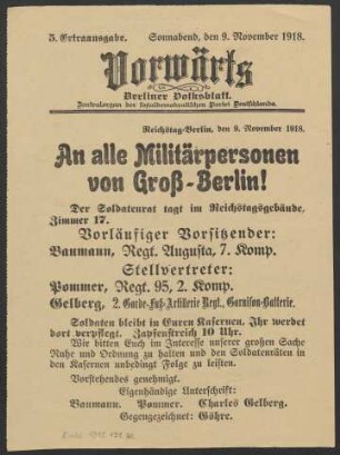An alle Militärpersonen von Groß-Berlin! Der Soldatenrat tagt im Reichstagsgebäude, Zimmer 17. : Sonnabend, den 9. November 1918