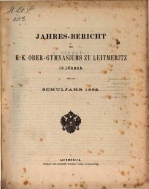 Jahres-Bericht des K.K. Ober-Gymnasiums zu Leitmeritz in Böhmen : für das Schuljahr ..., 1868