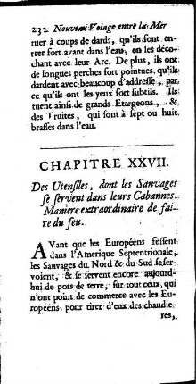 Des Utensiles, dont les Sauvages se servent dans leurs Cabannes. Maniere extraordinaire de faire du feu.