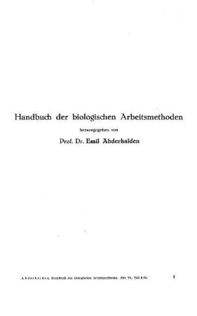 Handbuch der biologischen Arbeitsmethoden, Abt. VI: Methoden der experimentellen Physiologie. Teil B (2): Methoden der reinen Psychologie