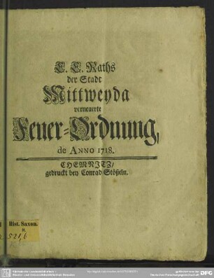 E. E. Raths der Stadt Mittweyda verneuerte Feuer-Ordnung de Anno 1718