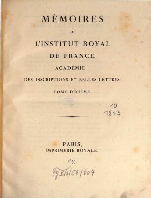 Mémoires de l'Institut de France, Académie des Inscriptions et Belles-Lettres. 10. 1833