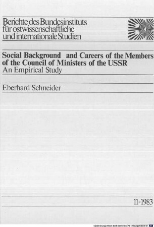 Social background and careers of the members of the Council of Ministers of the USSR : an empirical study