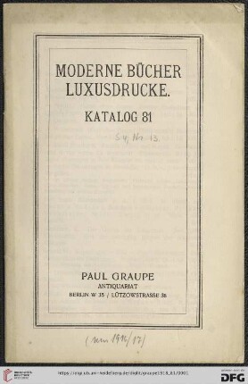 Nr. 81: Katalog / Paul Graupe, Antiquariat: Moderne Bücher, Luxusdrucke
